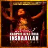 Ayat Arif - Kashmir Azad Hoga Inshaallah - Single